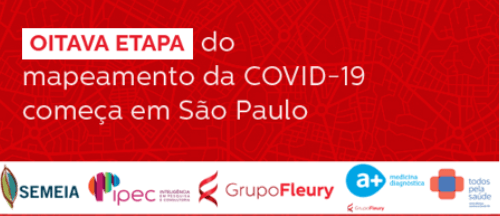 Oitava etapa do mapeamento da COVID-19 começa em São Paulo